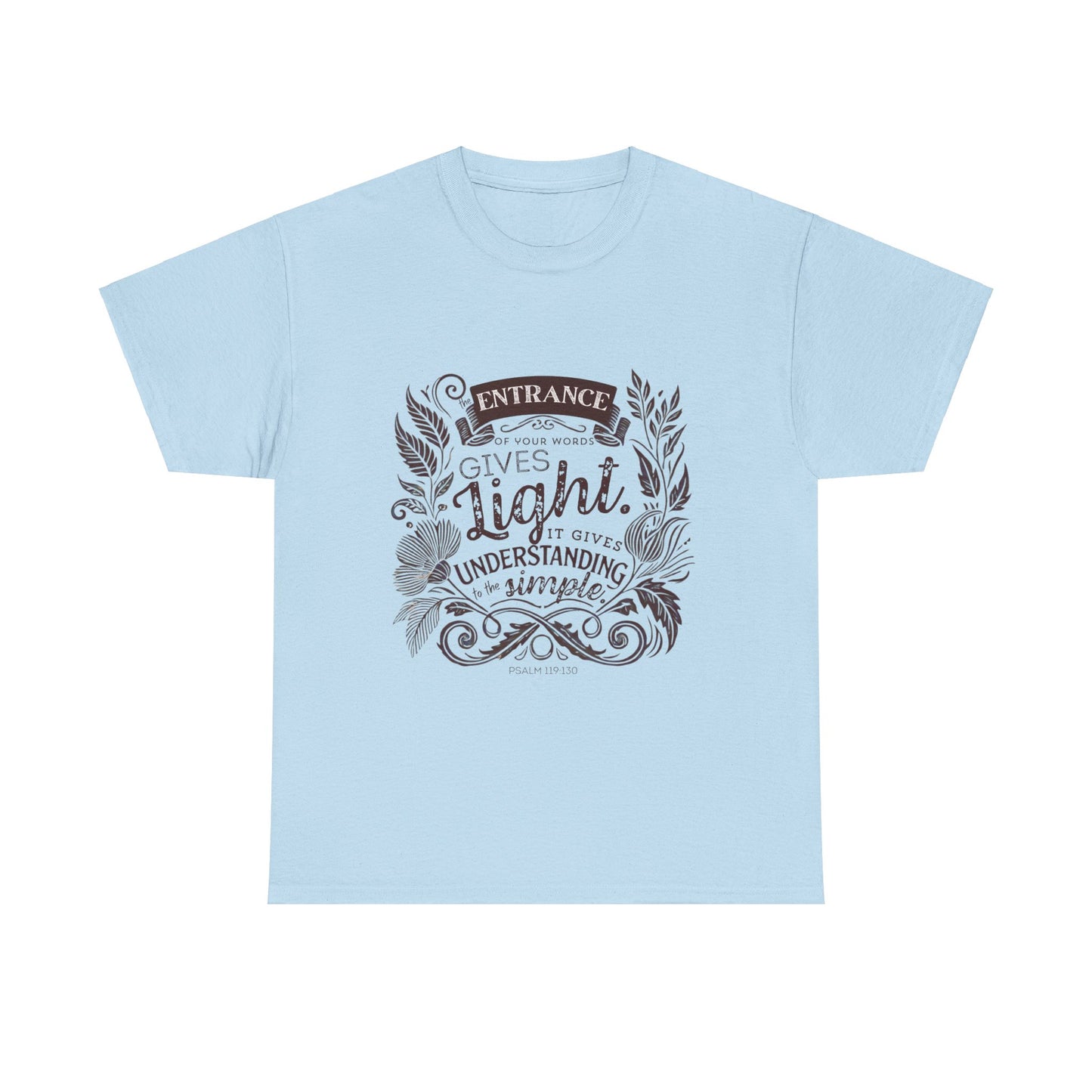 Psalm 119:130 - Unisex Heavy Cotton Tee