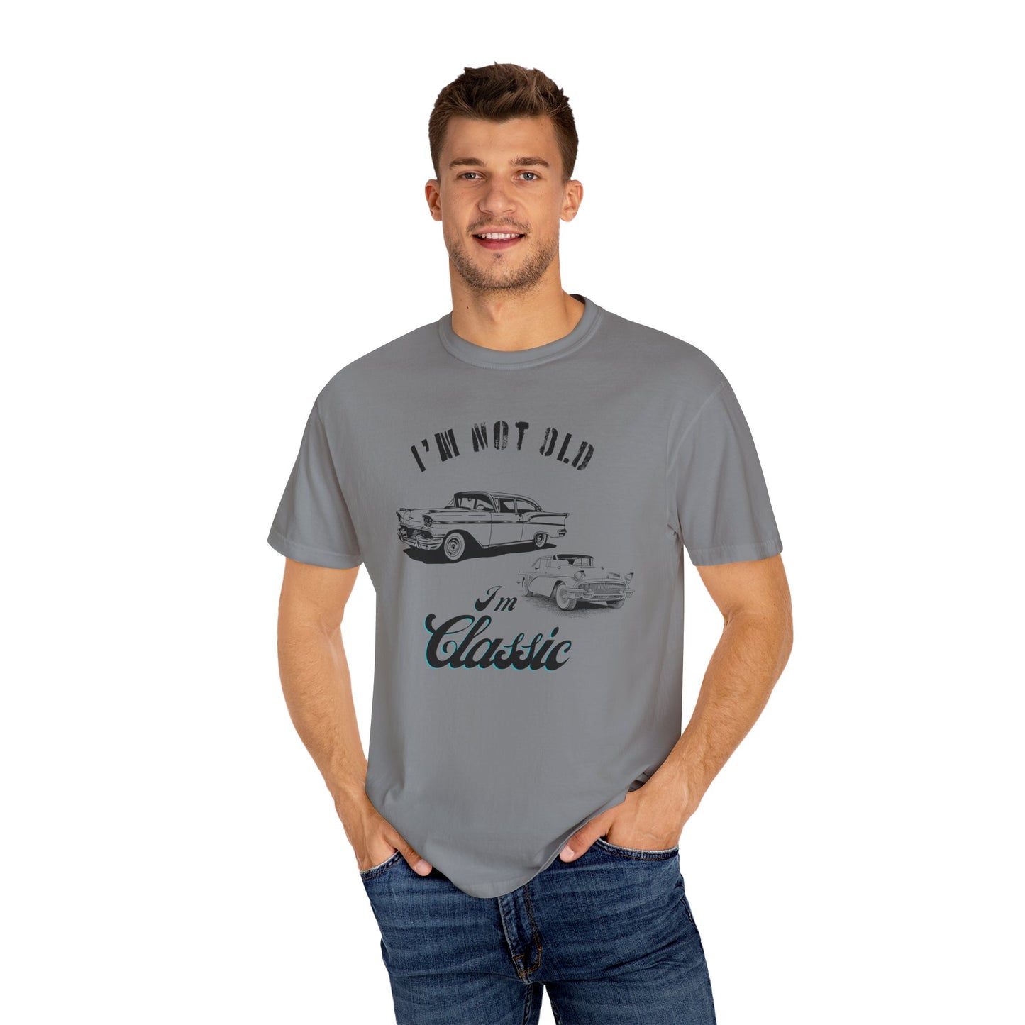 I'm Classic/ Father's Day Apparel/ Garment-Dyed T-shirt