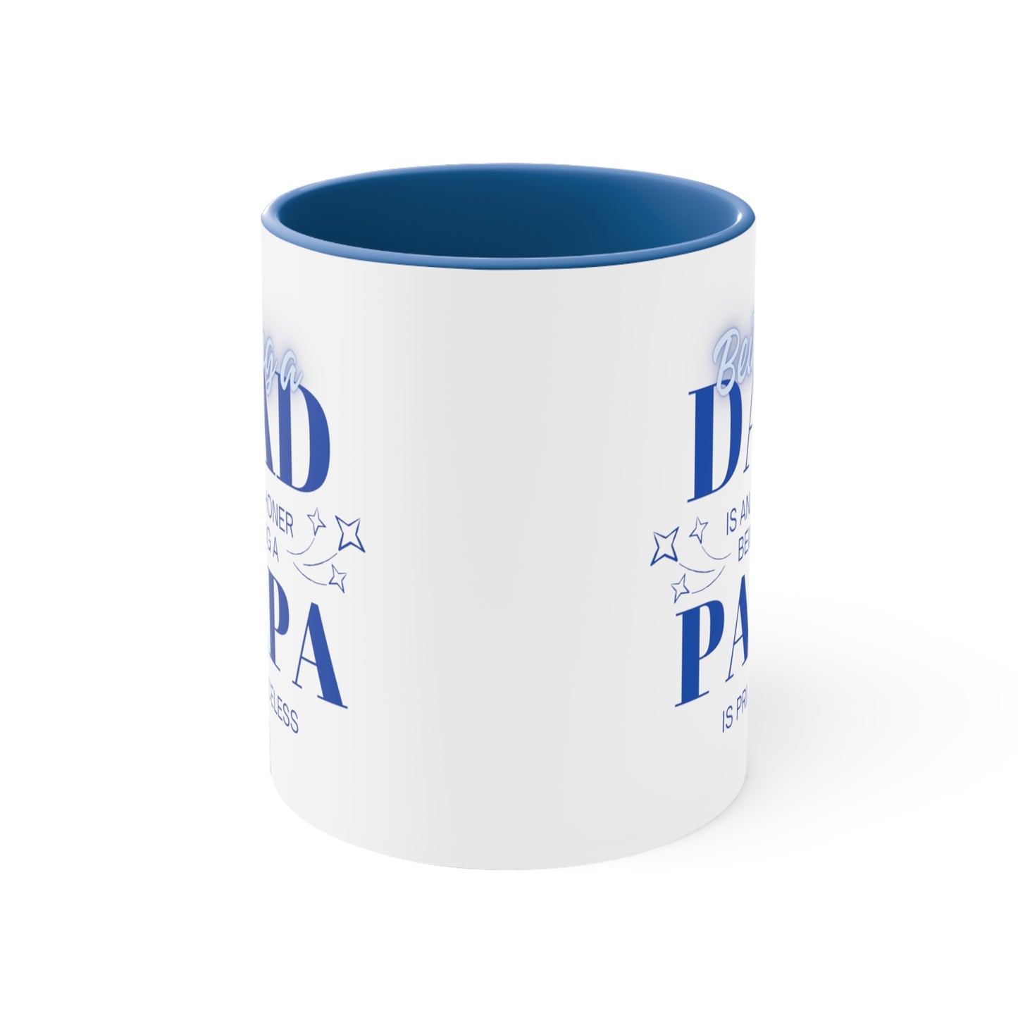 Being a Papa is Priceless/ Accent Coffee Mug, 11oz/ Father's Day Mug