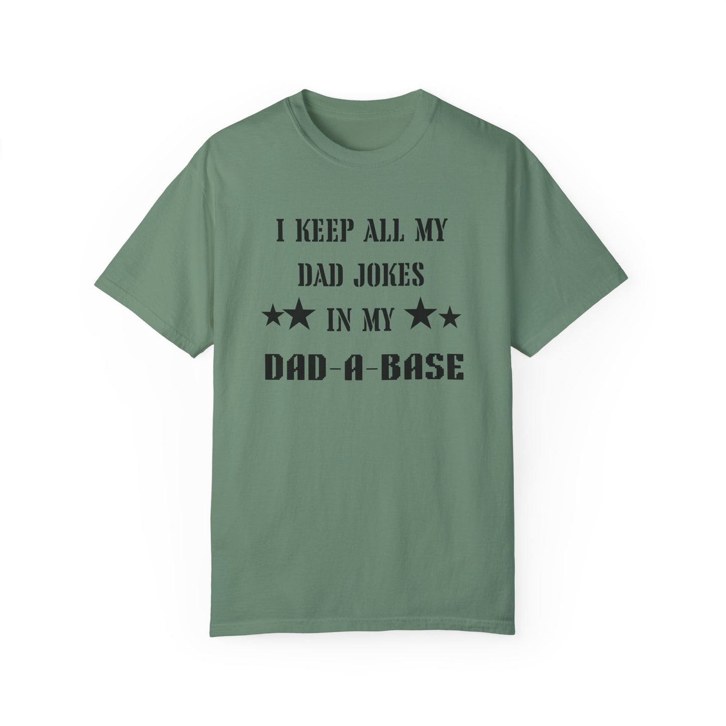 Dad Jokes/ Father's Day Apparel/ Garment-Dyed T-shirt