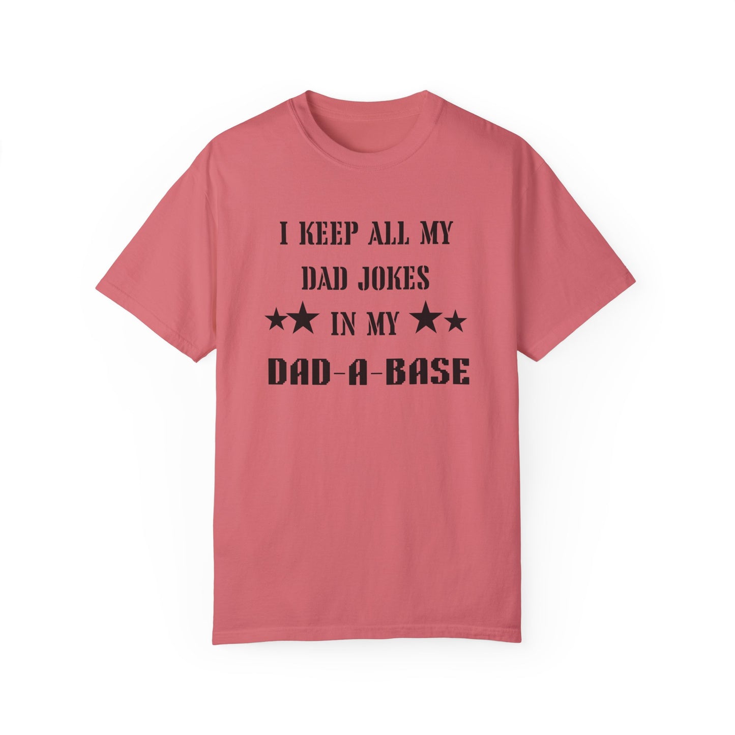 Dad Jokes/ Father's Day Apparel/ Garment-Dyed T-shirt