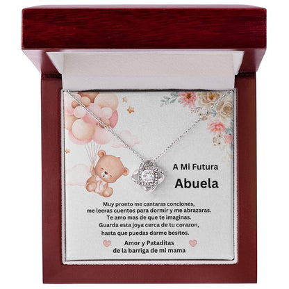 A MI FUTURA ABUELA LOVE KNOT NECKLACE/ TO MY FUTURE GRANDMA SPANISH/ PREGNANCY BABY GIRL REVEAL NECKLACE