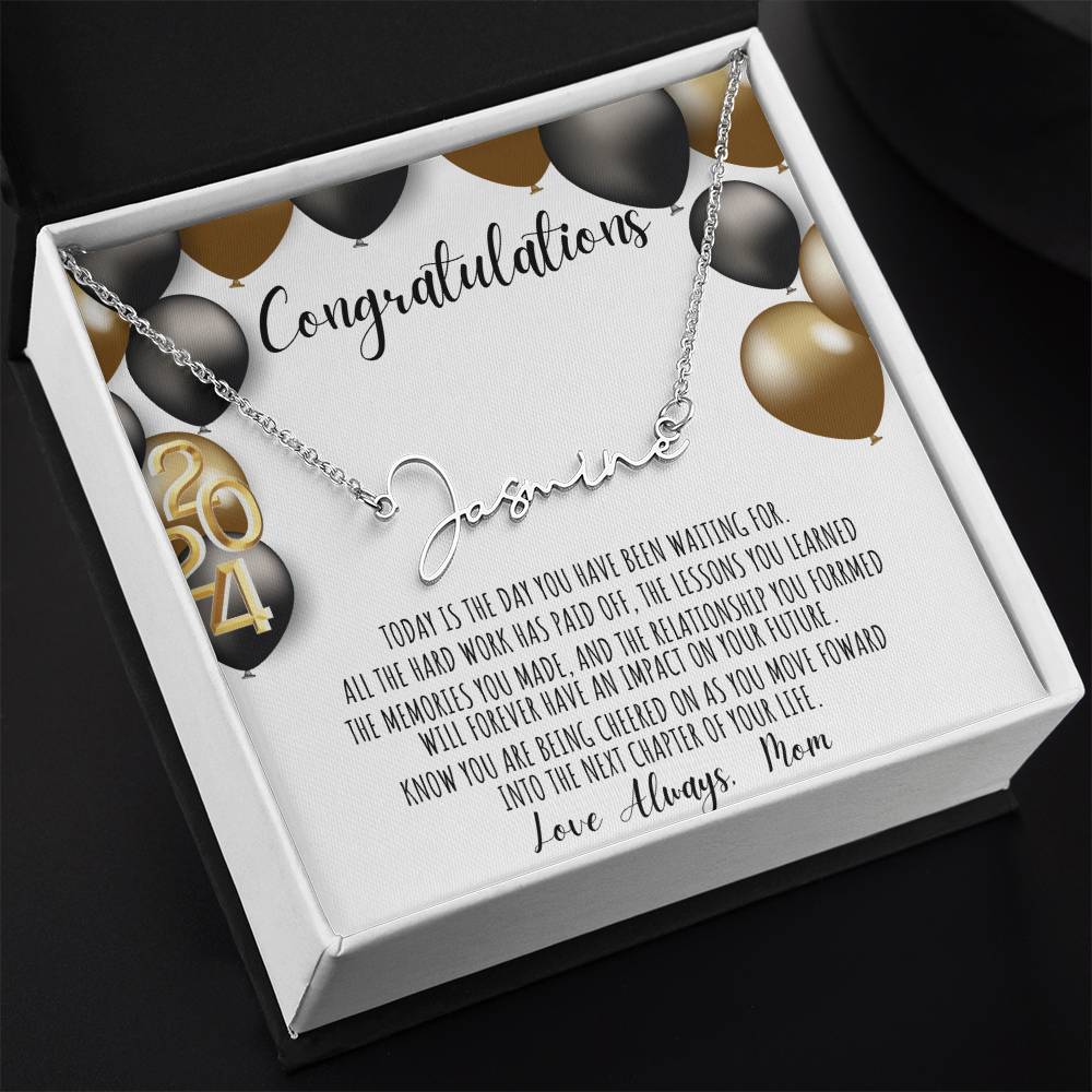 Signature Name Necklace/ Graduation Message Card/ Love Mom/ Class of 2024