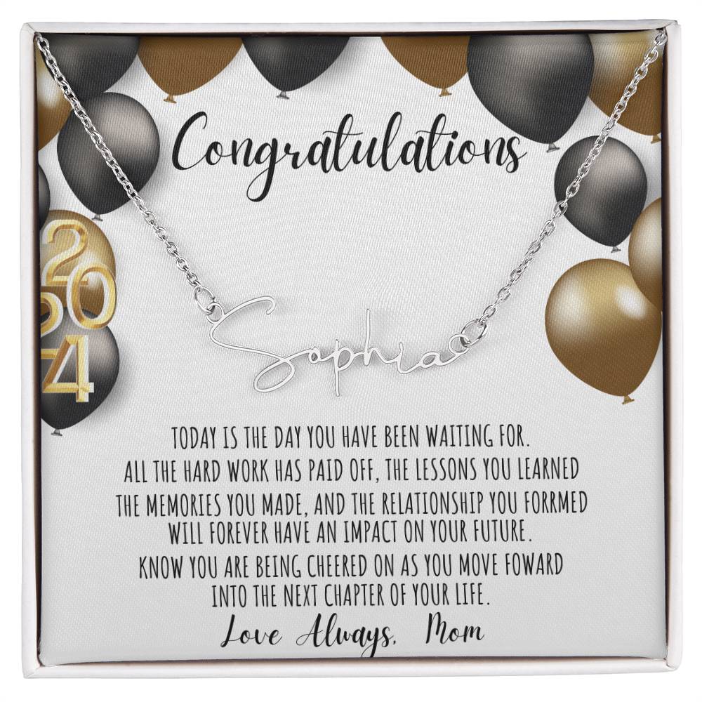 Signature Name Necklace/ Graduation Message Card/ Love Mom/ Class of 2024