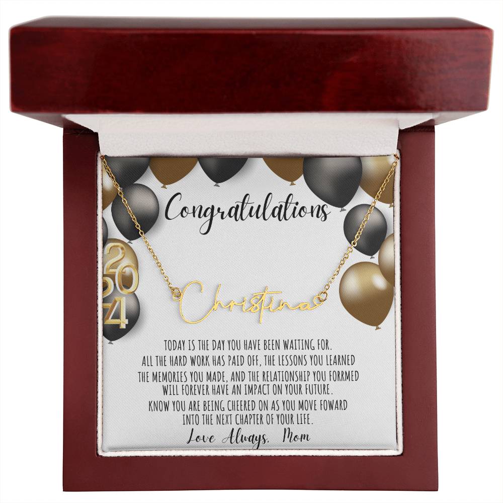 Signature Name Necklace/ Graduation Message Card/ Love Mom/ Class of 2024