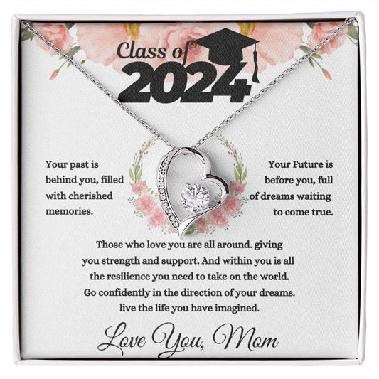 Forever Love Necklace/ Class of 2024/ Congratulation from Mom