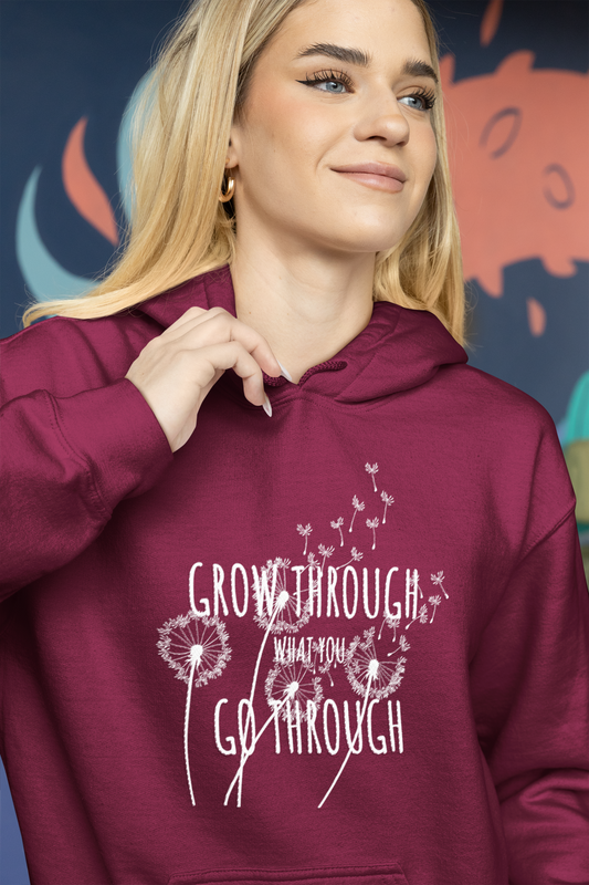 Grow Through What You Go Through/ Women's Pullover Hoodie/ Women's Apparel