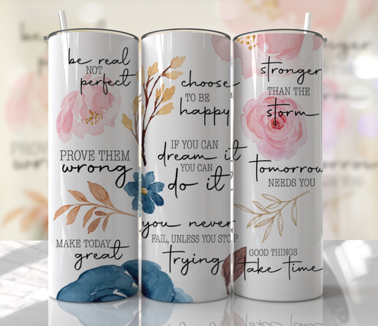 Positive Quotes - Affirmations - 20oz Skinny Seamless Tumbler with Straw
